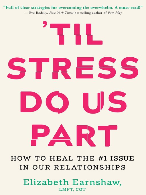 Title details for 'Til Stress Do Us Part by Elizabeth Earnshaw - Available